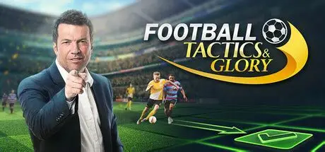 足球、策略与荣耀/足球战术与荣誉/Football, Tactics & Glory 体育游戏