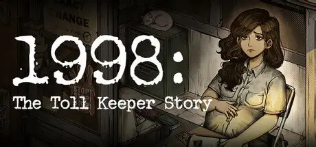 1998：收费员的故事/1998: The Toll Keeper Story 模拟游戏
