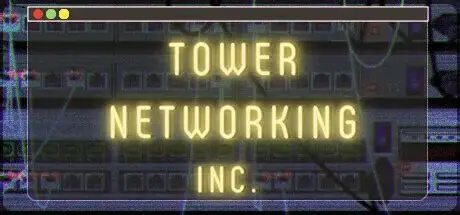 塔楼网络公司/Tower Networking Inc. 模拟游戏