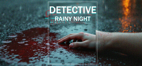 侦探:雨夜/DETECTIVE – Rainy night 冒险游戏