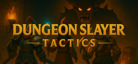 地牢幻阵/Dungeon Slayer: Tactics 策略游戏