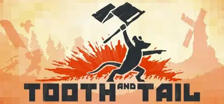 尾牙/牙齿和尾巴/齿与尾:老鼠大革命/Tooth and Tail 策略游戏