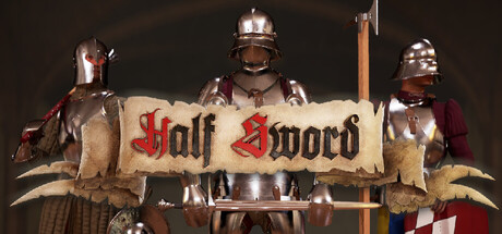 半剑/Half Sword 中世纪战斗模拟游戏