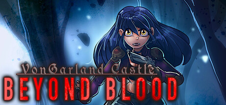 冯加兰城堡:血之彼岸/VonGarland Castle : Beyond Blood 动作游戏