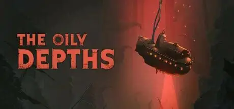 油滑深渊/The Oily Depths