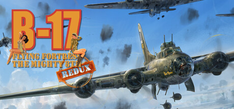 B17飞行堡垒:第八飞行中队重制版/B-17 Flying Fortress : The Mighty 8th Redux 模拟游戏