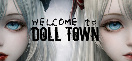 欢迎来到娃娃镇/Welcome to Doll Town 恐怖游戏