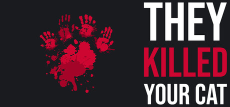 他们杀了你的猫/They Killed Your Cat 动作游戏