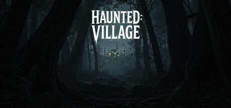 闹鬼:村庄/Haunted: Village 恐怖游戏