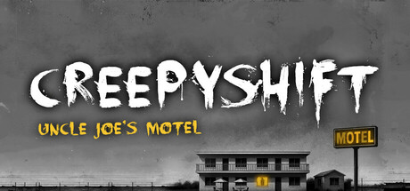 诡异夜班:乔叔的汽车旅馆/Creepy Shift: Uncle Joe’s Motel 恐怖游戏