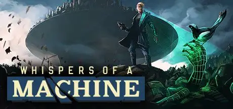 机械低语/Whispers of a Machine 冒险游戏