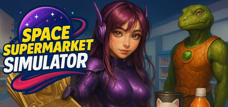 太空超市模拟器/Space Supermarket Simulator 模拟游戏