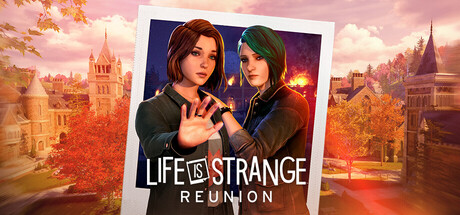 奇异人生:重聚/奇异人生:重逢-虚拟机版/Life is Strange: Reunion HYPERVISOR