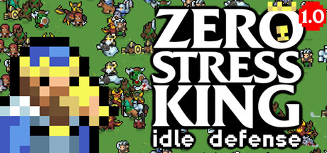 零压力之王:放置防御/Zero Stress King: Idle Defense 策略游戏