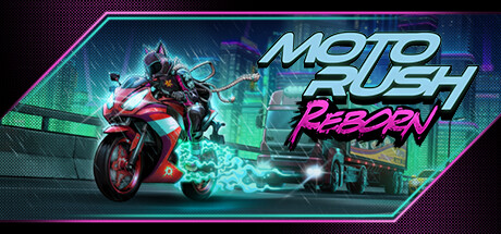 摩托狂飙:重生/Moto Rush Reborn 竞速游戏
