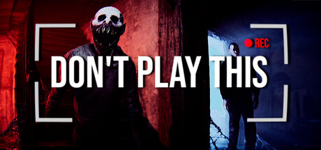 不要玩这个/Don’t Play This 恐怖游戏