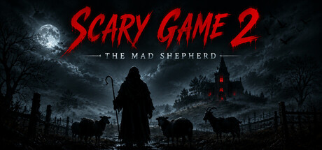 惊悚游戏2:疯狂牧羊/Scary Game 2: The Mad Shepherd 恐怖游戏