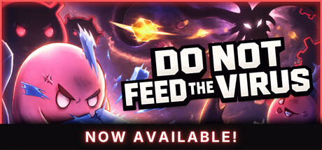 请勿投喂病毒 – 增量放置版/DO NOT FEED THE VIRUS – Incremental
