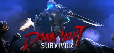 黑暗之光:幸存者/Dark Light: Survivor 动作游戏