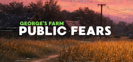公众恐惧:乔治的农场/Public Fears – George’s Farm 休闲游戏
