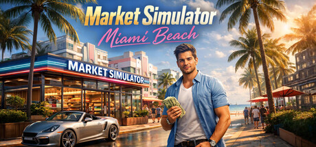 市场模拟器:迈阿密海滩/Market Simulator: Miami Beach 模拟游戏