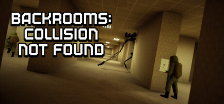 后室:未找到碰撞/Backrooms: Collision Not Found恐怖游戏