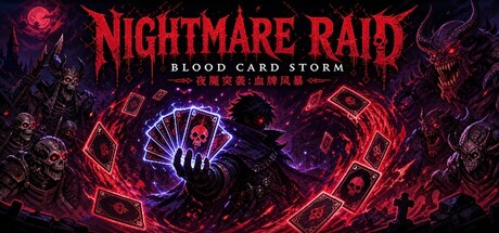 夜魇突袭:血牌风暴/Nightmare Raid: Blood Card Storm 策略游戏