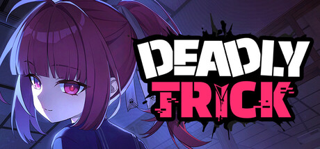 致命诡计/Deadly Trick 休闲游戏