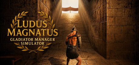 伟大角斗士学院:角斗士管理模拟器/Ludus Magnatus: Gladiator Manager Simulator 模拟游戏
