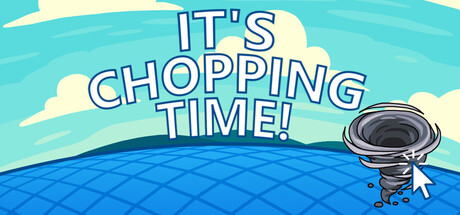 伐木时刻/It’s Chopping Time! 休闲游戏