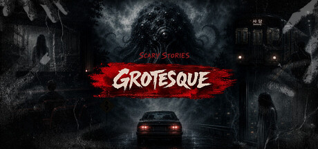 惊悚故事:畸怪见闻/Scary Stories: Grotesque恐怖游戏