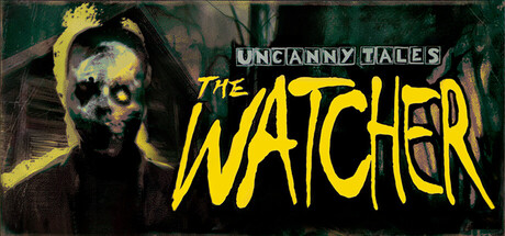 诡秘异闻:守望者/Uncanny Tales: The Watcher 冒险游戏