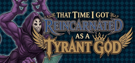 转生成为暴君之神/That Time I Got Reincarnated as a Tyrant God 休闲游戏