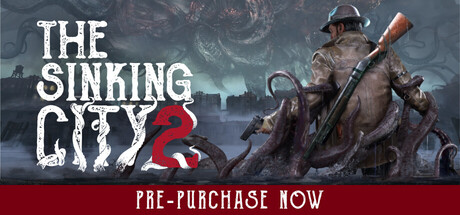 沉没之城2/The Sinking City 2生存恐怖游戏