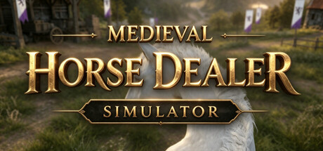 中世纪马贩子模拟器/Medieval Horse Dealer Simulator 模拟游戏