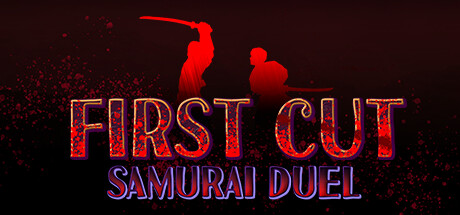 一招致命:武士剑斗/First Cut: Samurai Duel 动作游戏