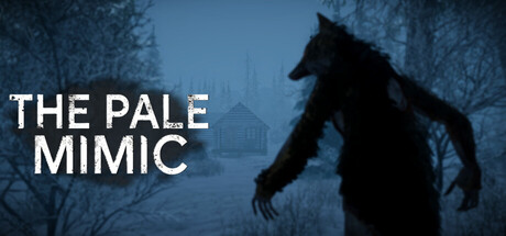 苍白拟态者/The Pale Mimic 恐怖游戏