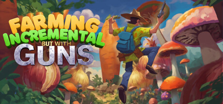 种田增量,但是有枪/Farming Incremental But With Guns 冒险游戏