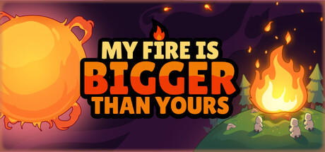 我的火比你大/My Fire Is Bigger Than Yours 休闲游戏