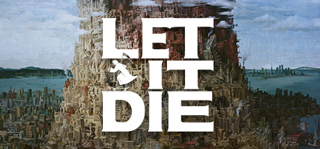 让它去死/LET IT DIE 生存动作游戏