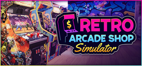 复古街机厅/Retro Arcade Shop Simulator 模拟游戏