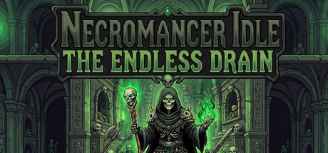 死灵法师挂机:无尽汲取/Necromancer Idle: The Endless Drain 策略游戏