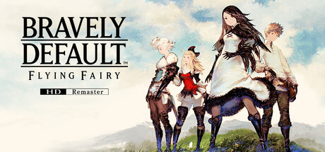 勇气默示录 飞舞妖精 高清复刻版/BRAVELY DEFAULT FLYING FAIRY HD Remaster『移除D加密』