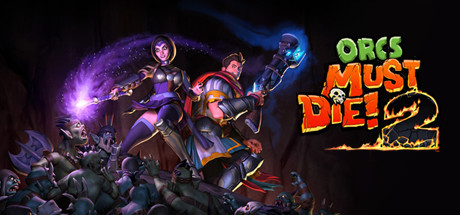 兽人必须死2/Orcs Must Die! 2 冒险游戏