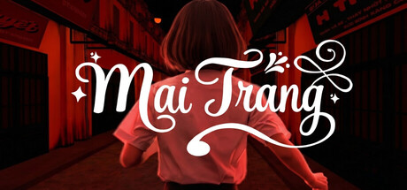 Mai Trang 心理剧情游戏