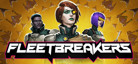 舰队破袭者/Fleetbreakers 策略游戏