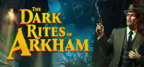 阿卡姆黑暗仪式/The Dark Rites of Arkham 恐怖游戏