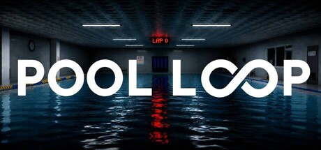 泳池循环/POOL LOOP 恐怖游戏