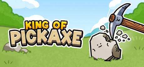 镐子之王/King of Pickaxe 休闲游戏