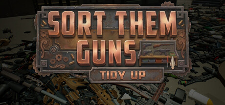 枪械整理:收纳归位/Sort Them Guns: Tidy Up 休闲游戏